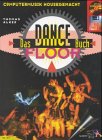 Das Dancefloor Buch: Computermusik Housegemacht für Computer, Synthesizer, Keyboard.Mit 1 CD und 1 Diskette. (SPL 1013) Arts & Music