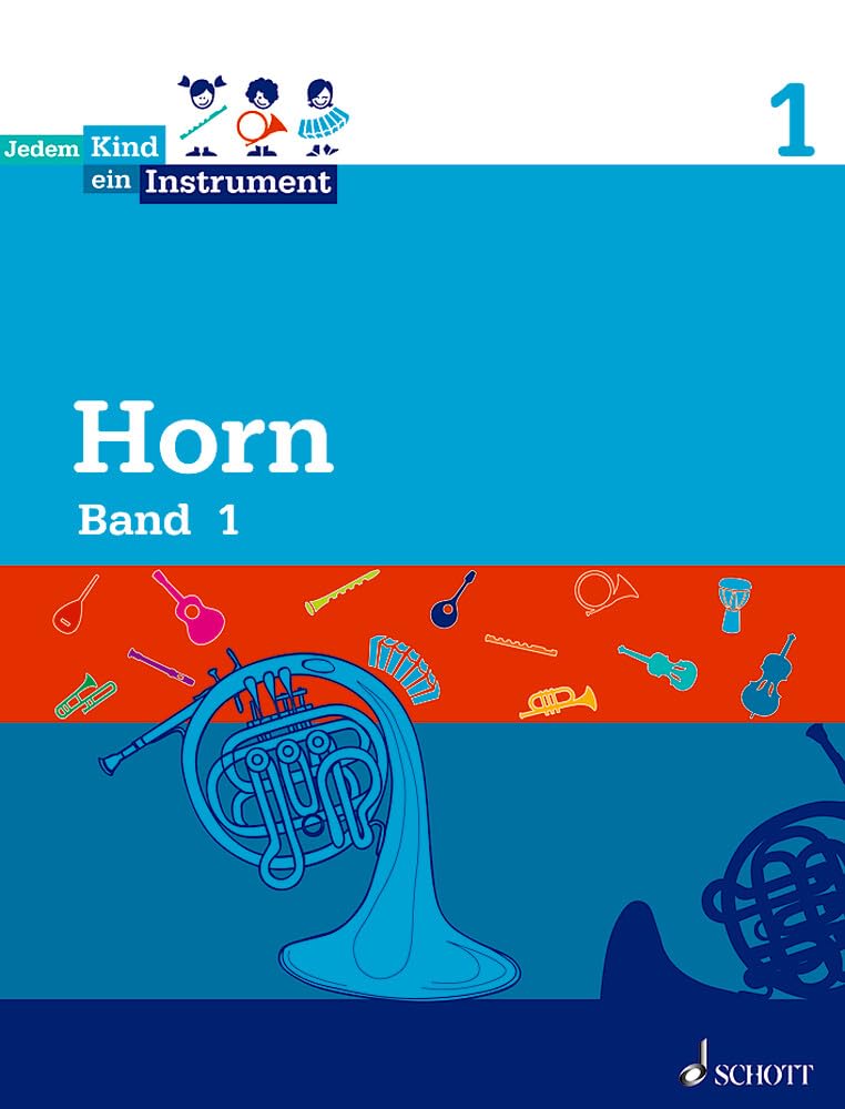 Jedem Kind ein Instrument: Band 1 - JeKi. Horn. Schülerheft. Education & Training