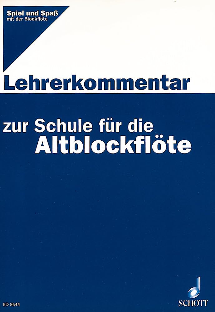 Spiel und Spaß mit der Blockflöte: Schule für die Alt-Blockflöte. Alt-Blockflöte. Lehrerband. Education & Training