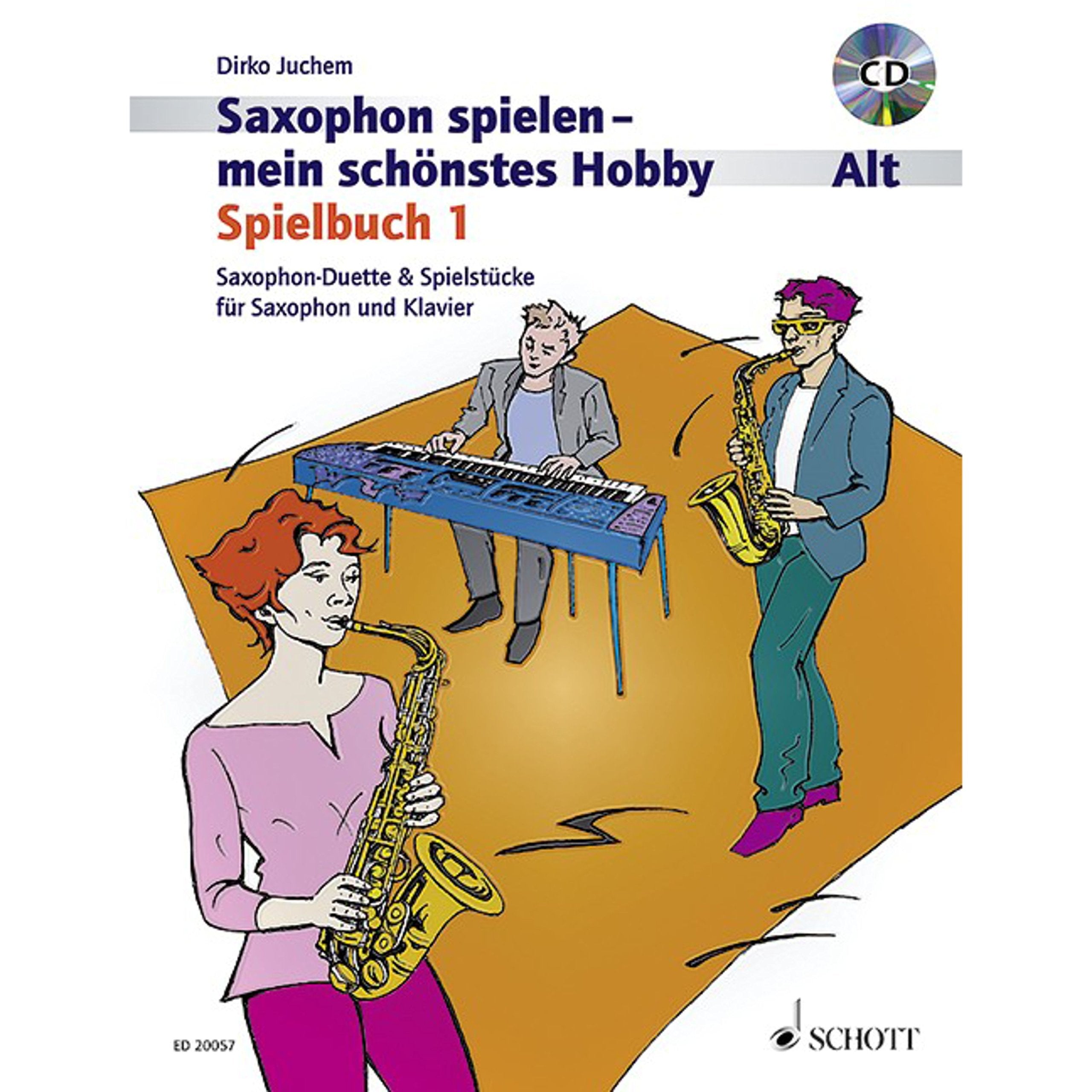 Saxophon spielen - mein schönstes Hobby: Saxophon-Duette & Spielstücke für Saxophon und Klavier. Spielbuch 1. 1-2 Alt-Saxophone, Klavier ad libitum. Spielbuch. Sheet Music