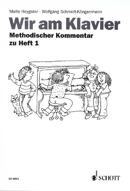Wir am Klavier: Methodischer Kommentar zu Band 1. Klavier. Lehrerband. Arts & Music