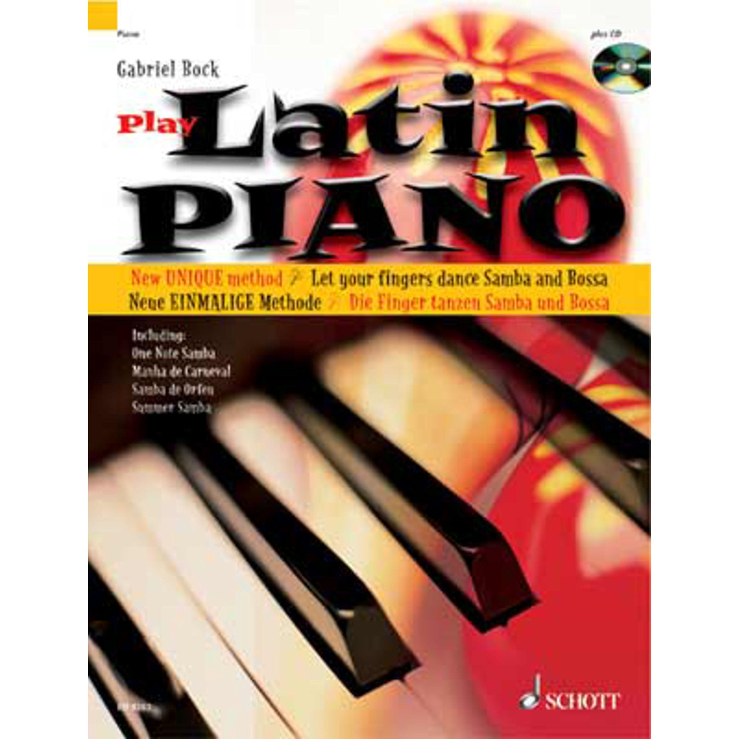 Latin Piano: Die neue einmalige Methode - die Finger tanzen Samba und Bossa Nova. Klavier. Sheet Music