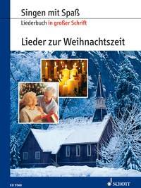 Lieder zur Weihnachtszeit: Liederbuch in großer Schrift. Gesang. Liederbuch. (Singen mit Spaß: Liederbuch in grosser Schrift) Fiction