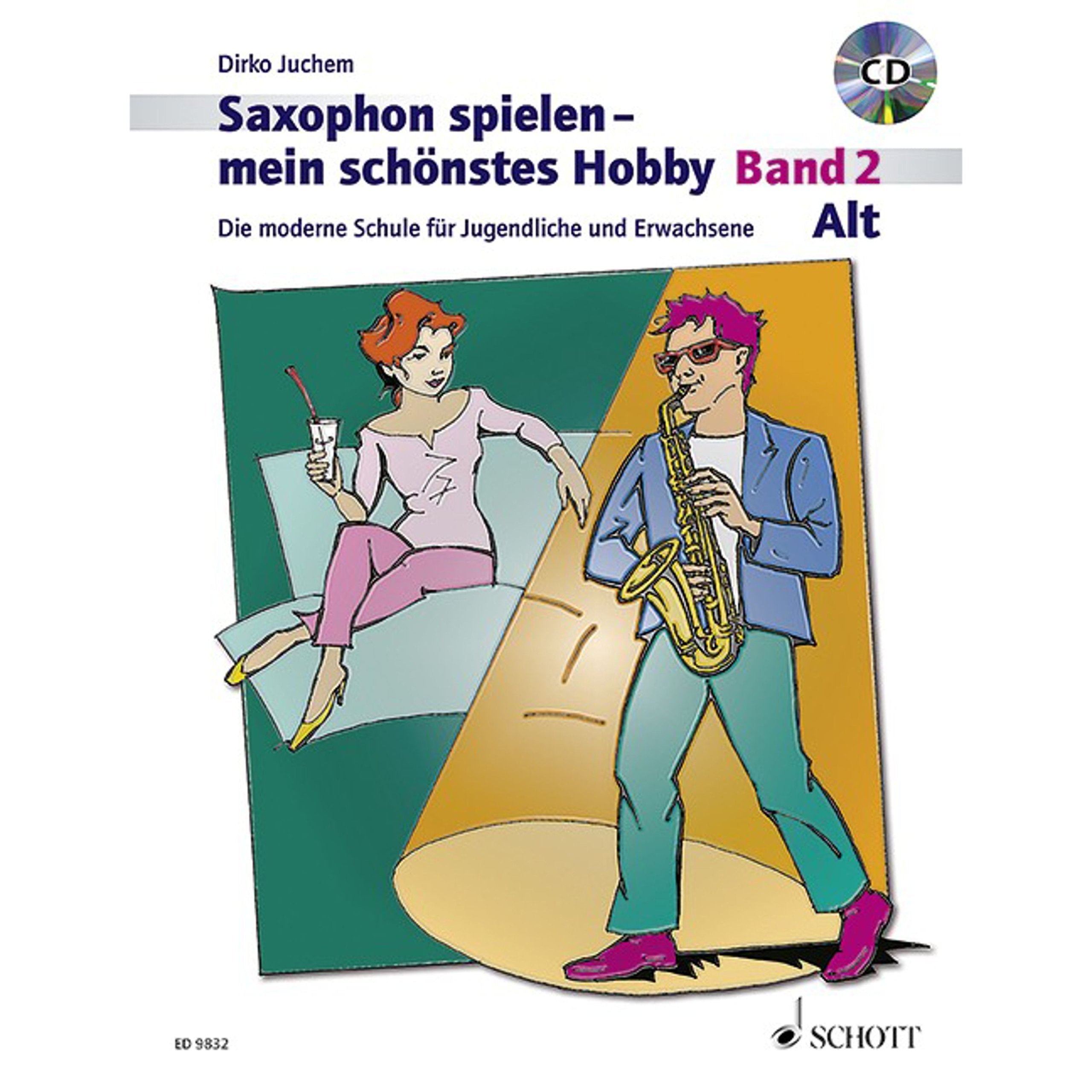 Alt-Saxophon spielen - mein schönstes Hobby - Band 2: Die moderne Schule für Jugendliche und Erwachsene. Band 2. Alt-Saxophon. Education & Training