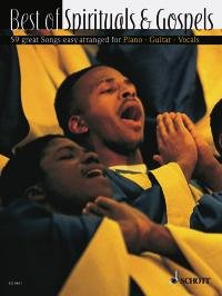 Best of Spirituals & Gospels: 59 great Songs in easy arrangements. Gesang und Klavier, Gitarre ad libitum. Sheet Music