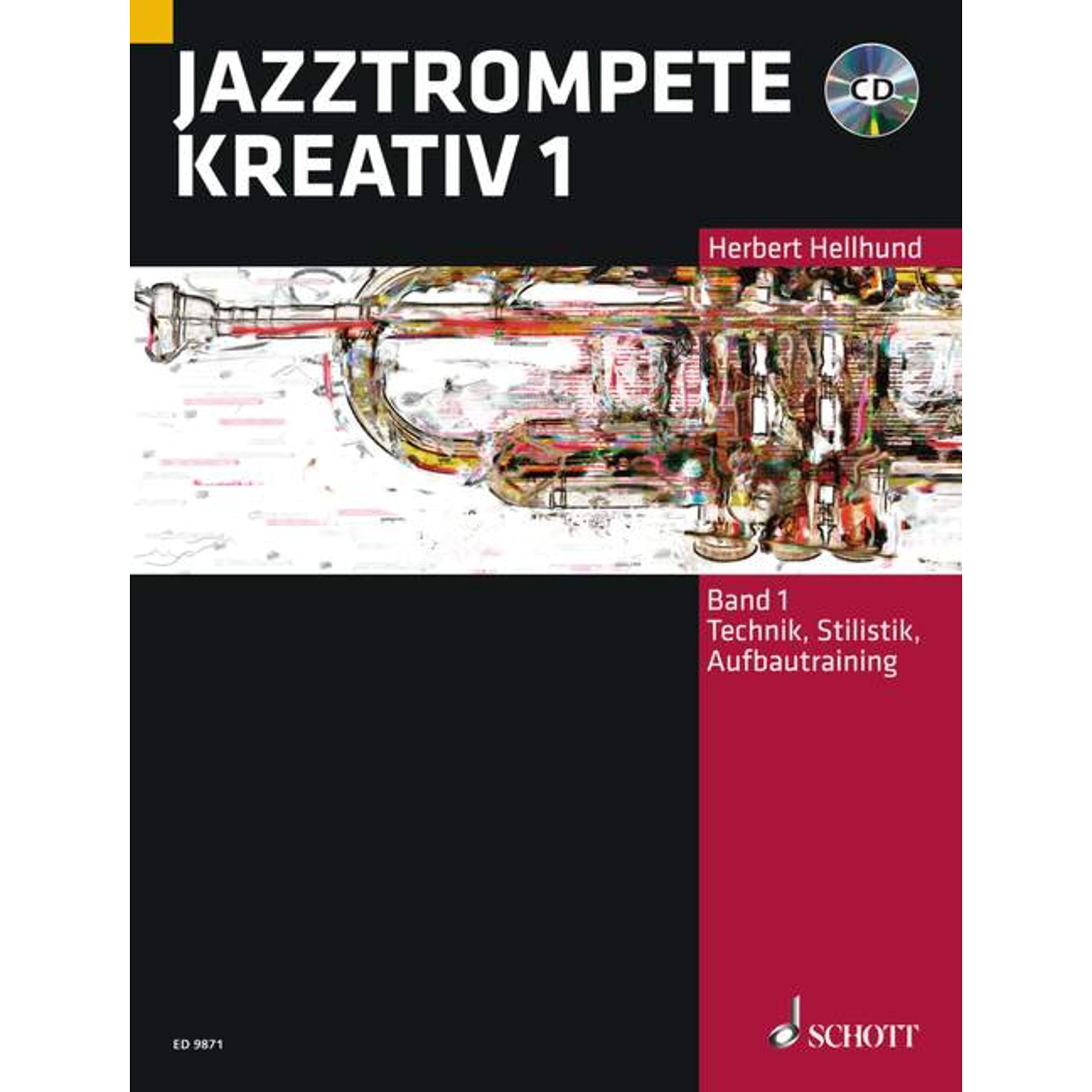 Jazztrompete kreativ: Technik, Stilistik, Aufbautraining. Band 1. Trompete. Sheet Music