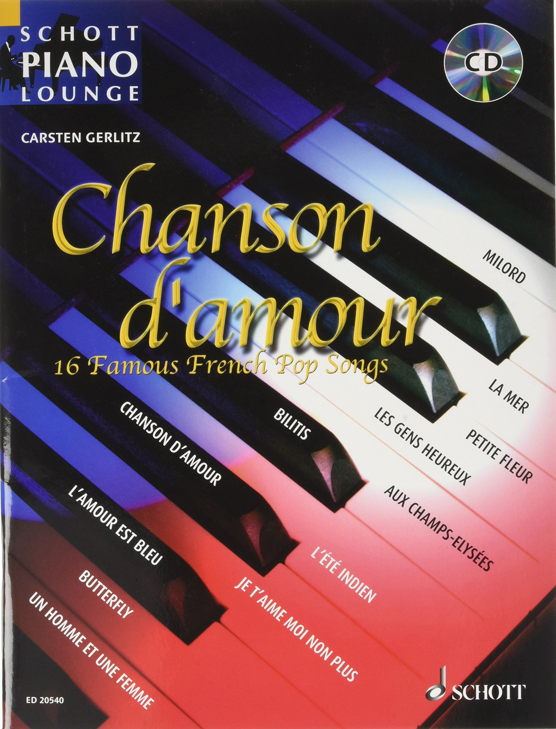 Chanson d'amour: 16 Famous French Pop Songs. Klavier. Ausgabe mit CD.: 16 bekannte französische Pop-Songs. Klavier. (Schott Piano Lounge) Sheet Music