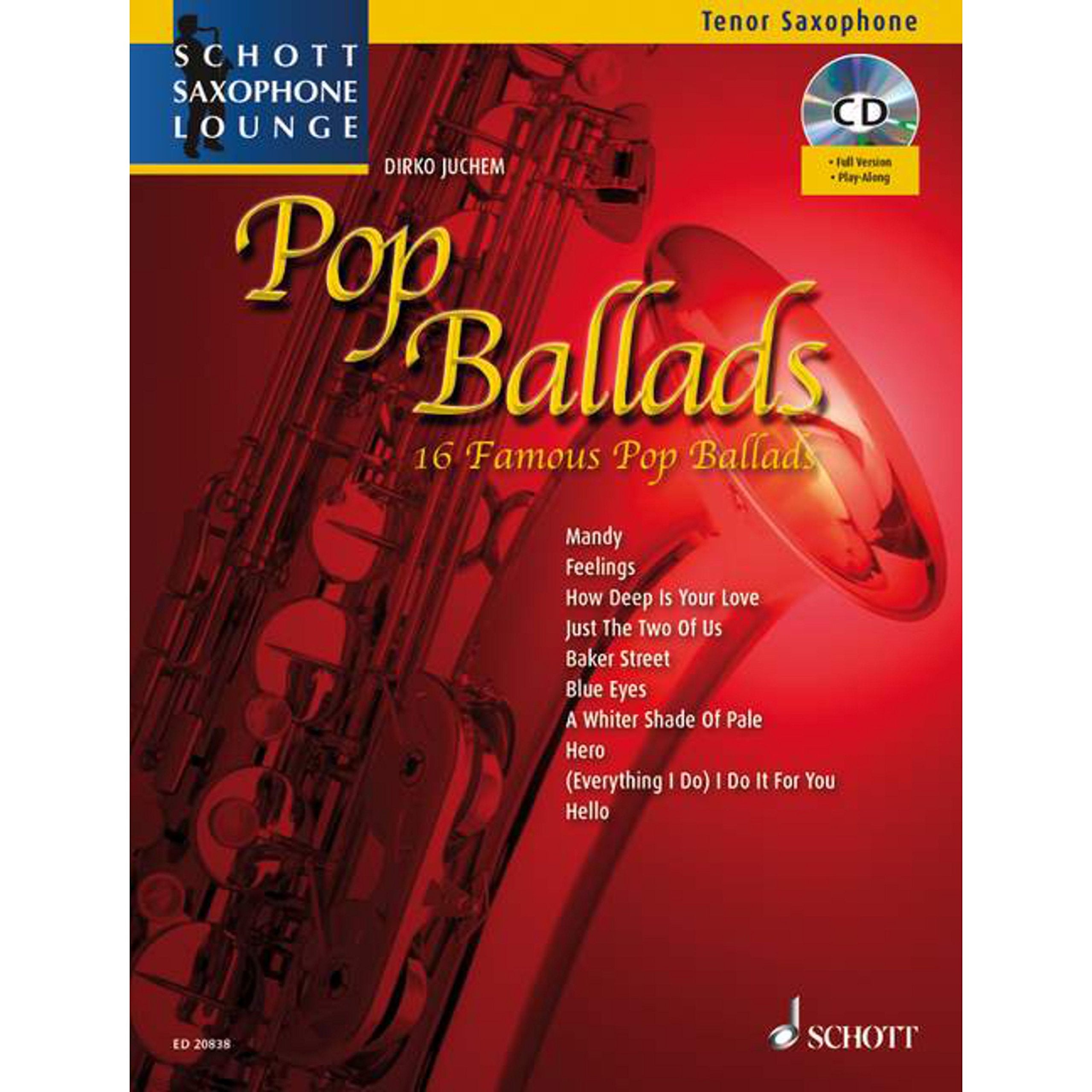 Pop Ballads: 16 berühmte Pop-Balladen. Tenor-Saxophon. (Schott Saxophone Lounge) Pop culture