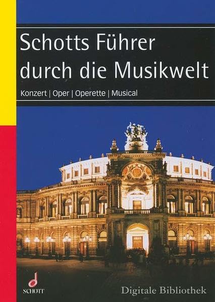 Schott-Führer durch die Musikwelt: Konzert, Oper, Operette, Musical. Für Windows 95/98/Me/2000/NT/XP oder MacOS 10.3 (Schott Music Software) Sheet Music