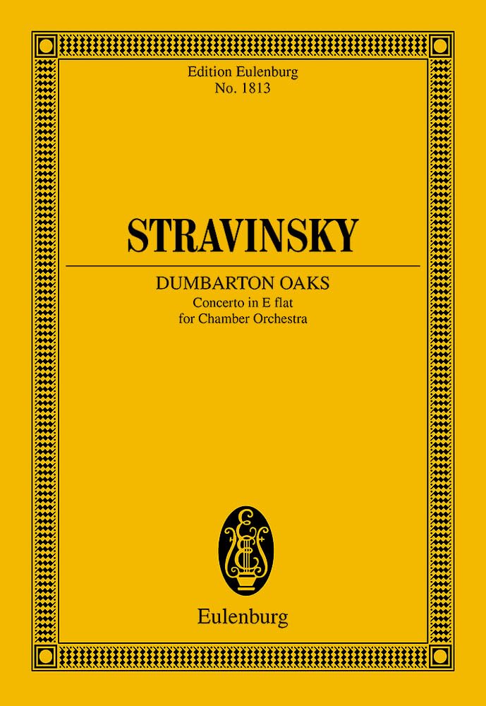 Concerto in Es "Dumbarton Oaks": für Kammerorchester. Kammerorchester. Studienpartitur. (Eulenburg Studienpartituren) Arts & Music