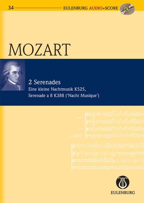 Eine kleine Nachtmusik KV 525: und “Serenade a 8” (Nachtmusik) KV 388. KV 525 / KV 388. 2 Violinen, Viola, Violoncello und Kontrabass / 2 Hörner, 2 ... (Eulenburg Audio+Score, Band 34) Sheet Music
