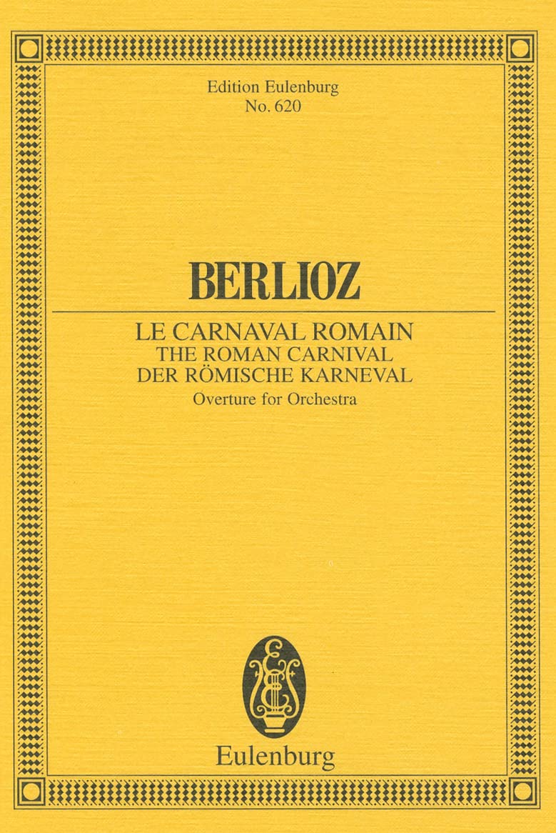 Der römische Karneval: Ouvertüre. op. 9. Orchester. Studienpartitur. (Eulenburg Studienpartituren) Sheet Music