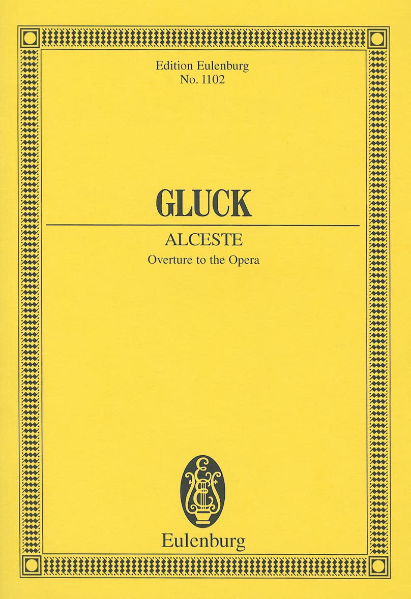 Alceste: Ouvertüre zur Oper. Orchester. Studienpartitur. (Eulenburg Studienpartituren) Sheet Music