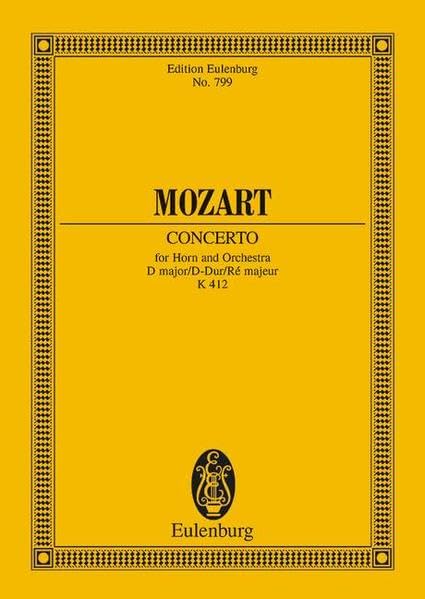 Concerto pour cor No. 1 Ré majeur: avec facsimile de fragment (KV 494a). KV 412. horn and orchestra. Partition d'étude. book