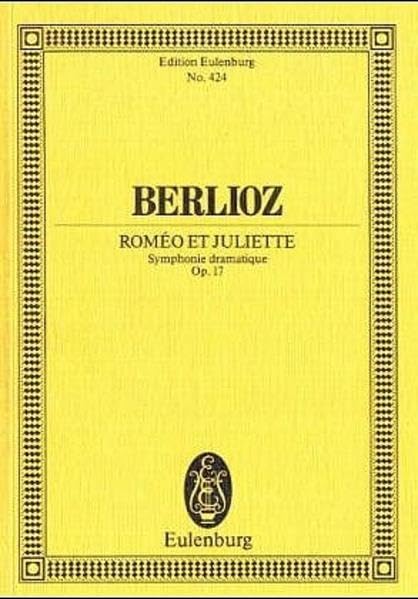 Romeo und Julia: Dramatische Sinfonie. op. 17. Orchester. Studienpartitur. (Eulenburg Studienpartituren) Arts & Music