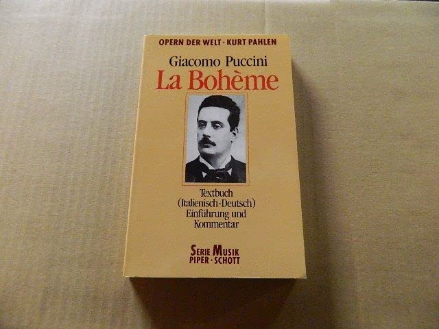 La Bohème: Textbuch: Opernführer. (SP 8012) (Serie Musik Piper-Schott) Arts & Music