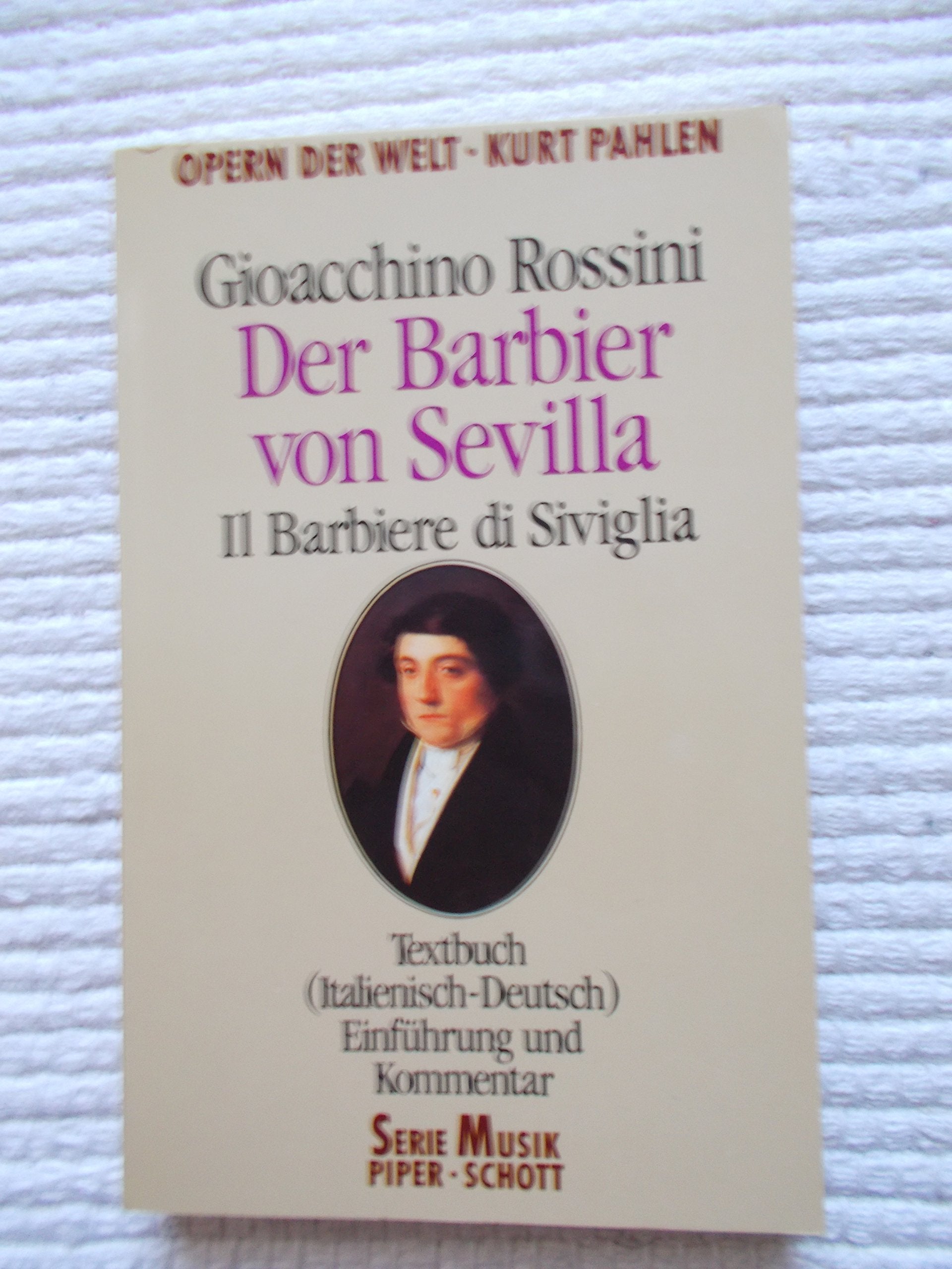 Der Barbier von Sevilla: Opernführer. (SP 8016) (Serie Musik Piper-Schott) Arts & Music
