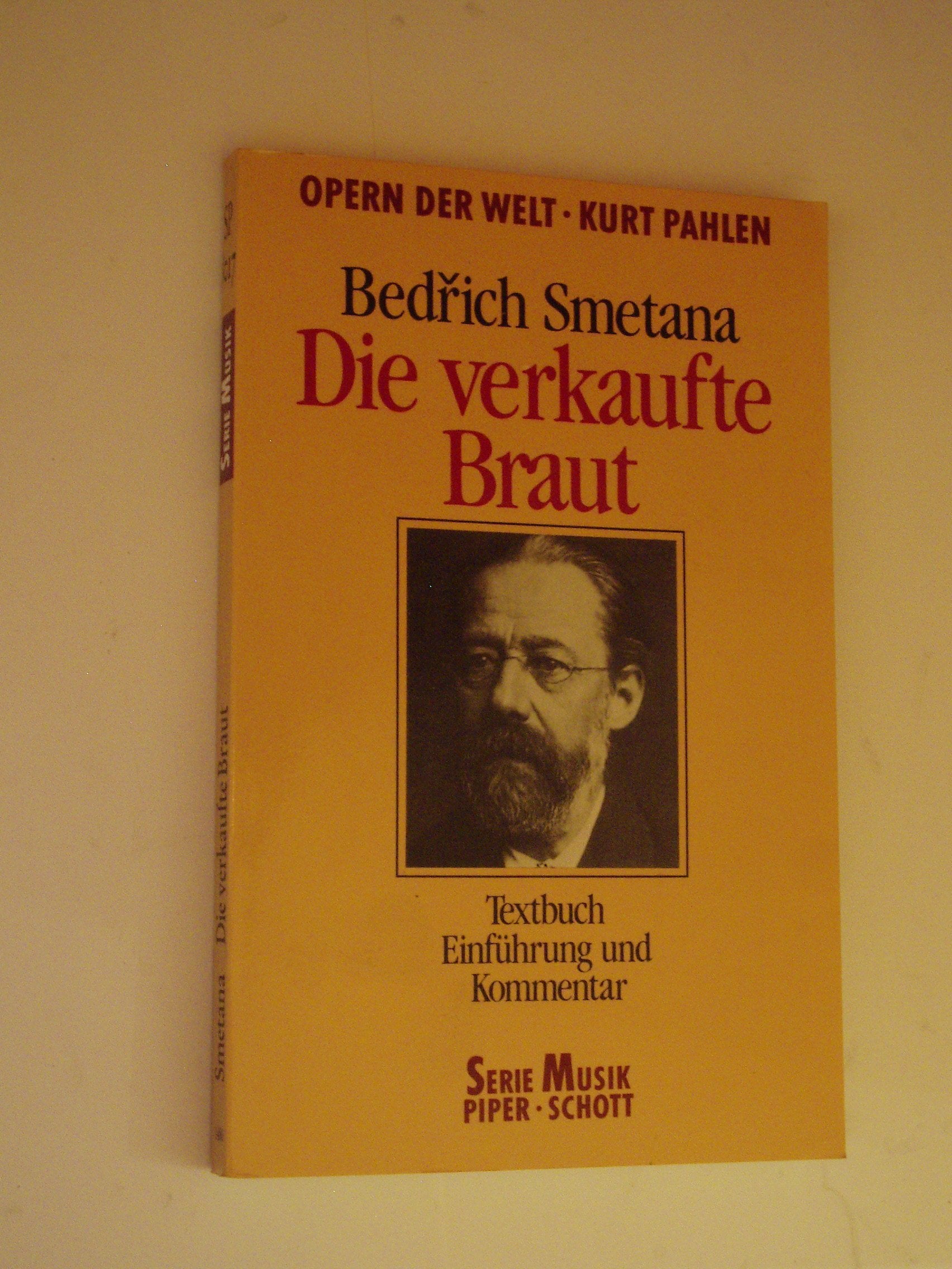 Die verkaufte Braut: Opernführer. (SP 8017) (Serie Musik Piper-Schott) Arts & Music