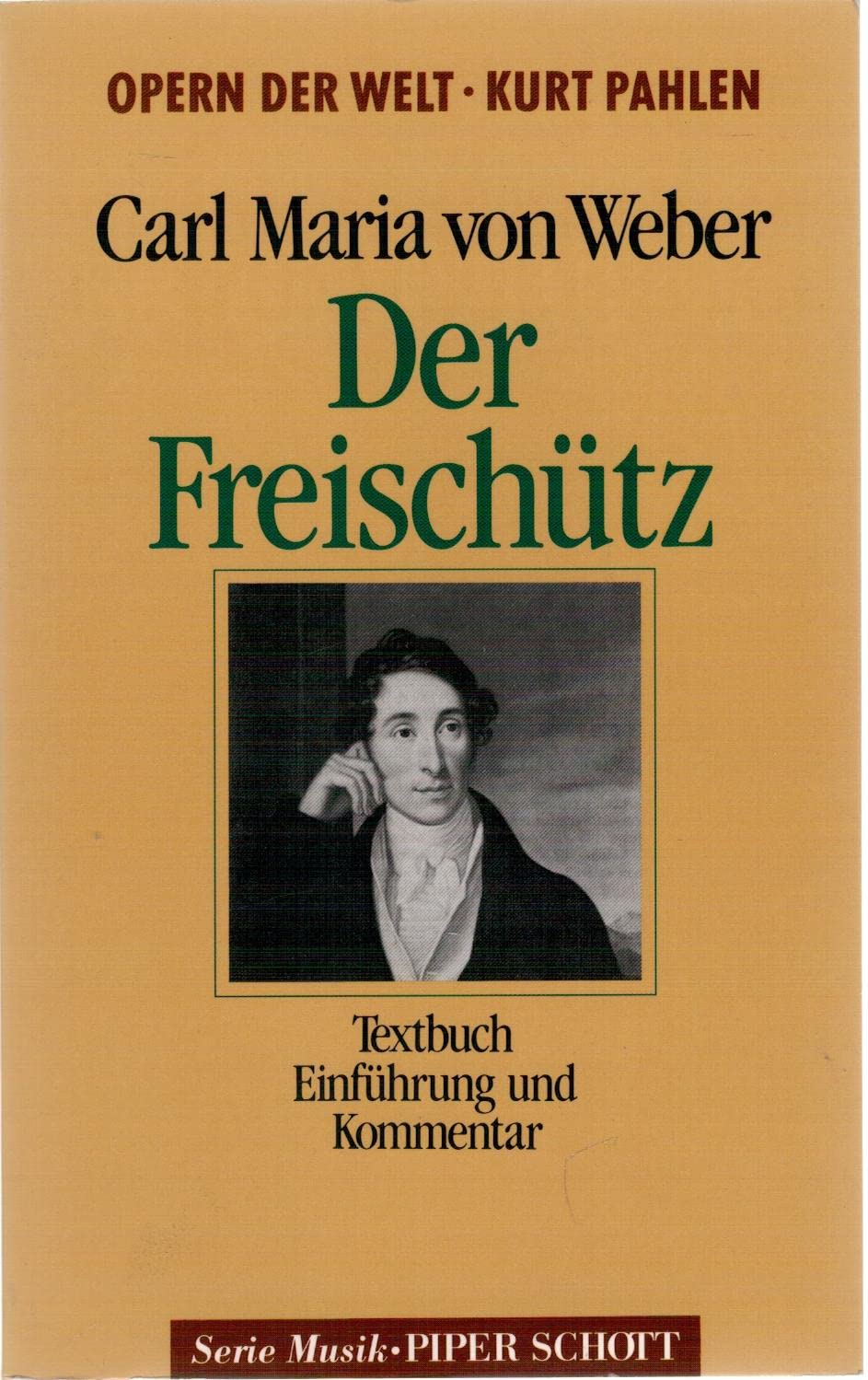 Der Freischütz: Opernführer. (SP 8038) (Serie Musik Piper-Schott) Arts & Music