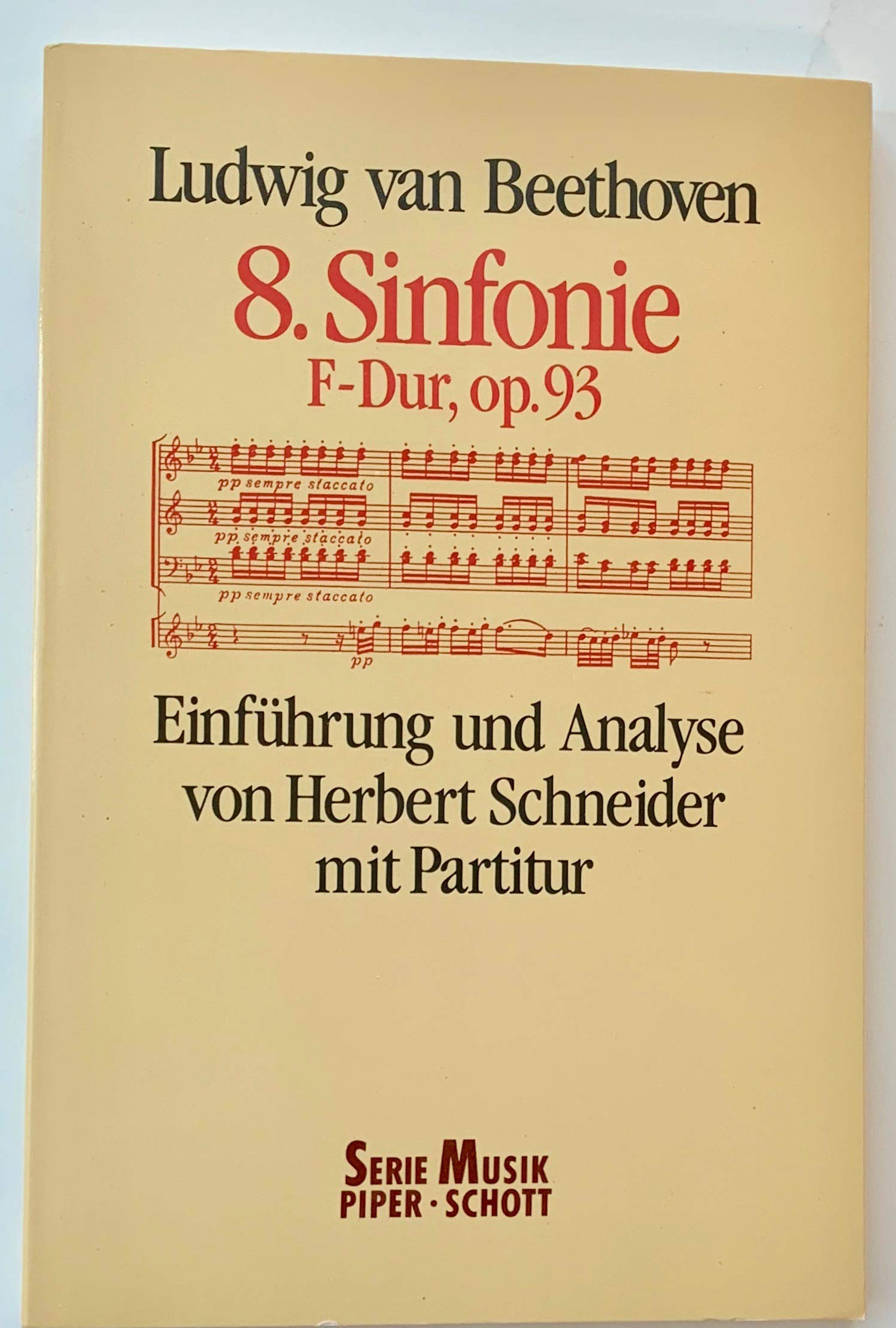 8. Sinfonie F-Dur, op. 93: Einführung und Analyse mit Partitur (Serie Musik Piper-Schott) Pop culture