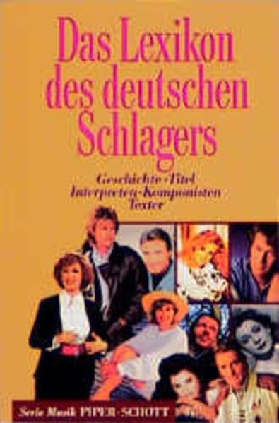 Das Lexikon des deutschen Schlagers. Geschichte, Titel, Interpreten, Komponisten, Texter Sheet Music