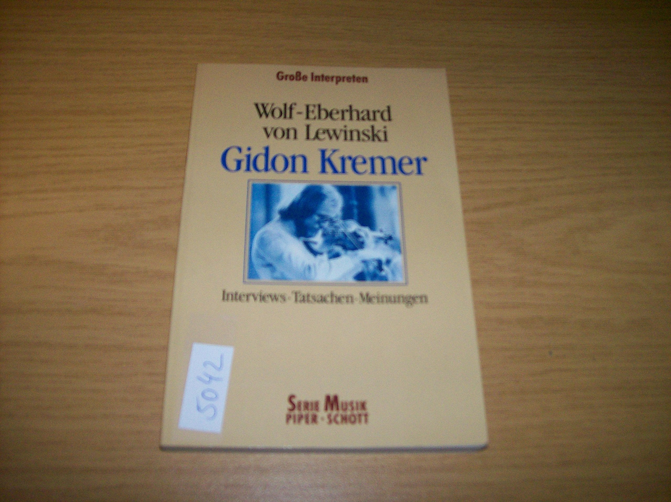 Gidon Kremer: Interviews - Tatsachen - Meinungen (Serie Musik Piper-Schott) Pop culture