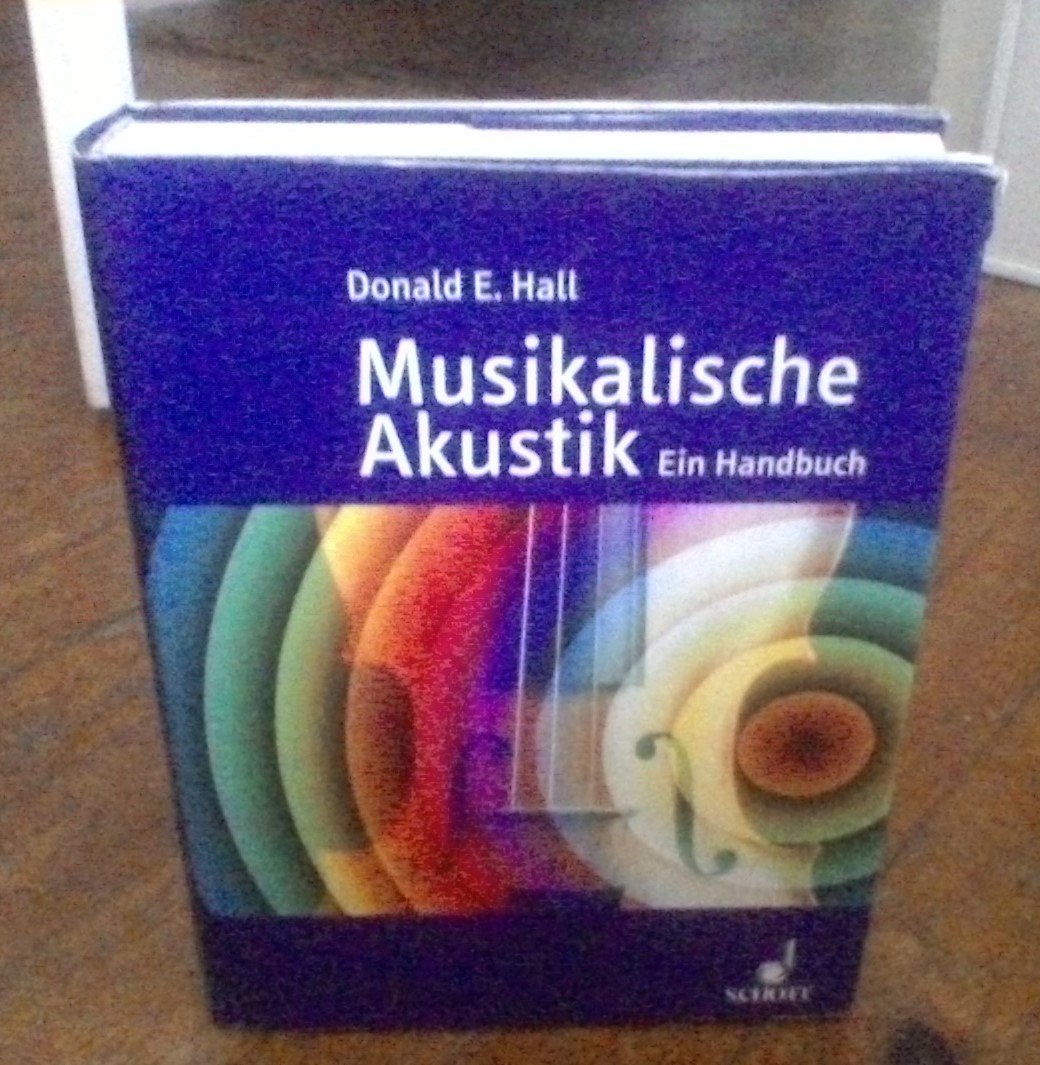 Musikalische Akustik: Ein Handbuch (Studienbuch Musik) Arts & Music