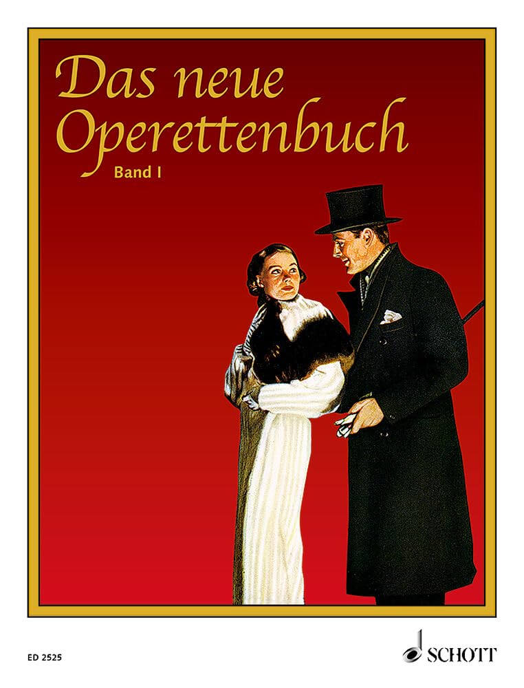 Das neue Operettenbuch: Die schönsten Operettenmelodien in ungekürzten Originalausgaben, mit Gesangsstimme und vollständigen Texten. Band 1. Klavier mit Gesangsstimme. Sheet Music