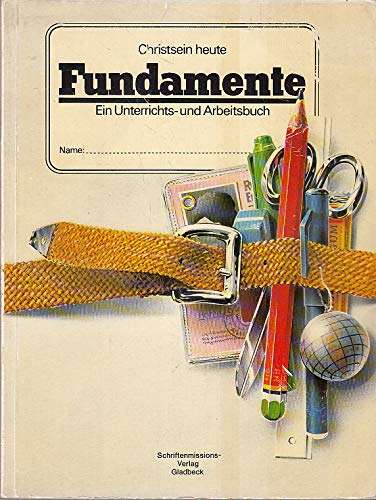 Fundamente : Christsein heute; ein Unterrichts- u. Arbeitsbuch. Books