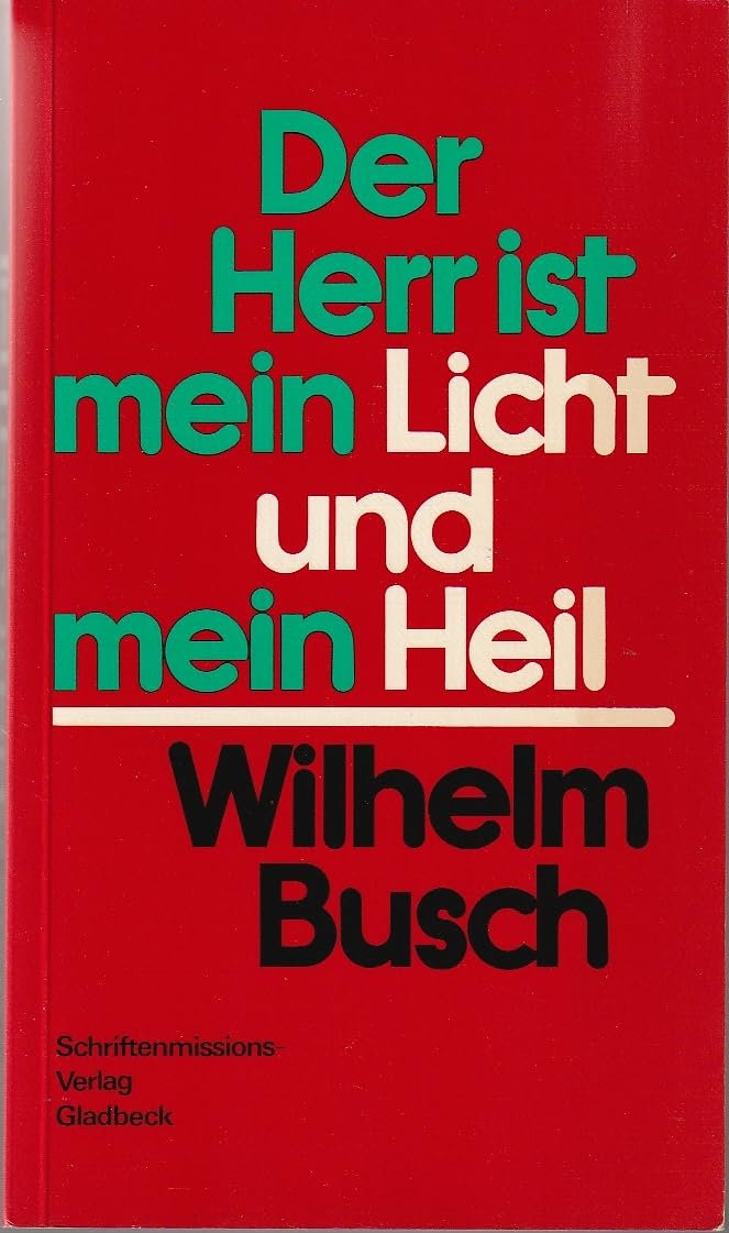Der Herr ist mein Licht und mein Heil.. Tägliche Andachten. Religion & Esotericism