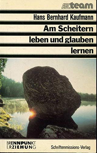 Am Scheitern leben und glauben lernen Psychology