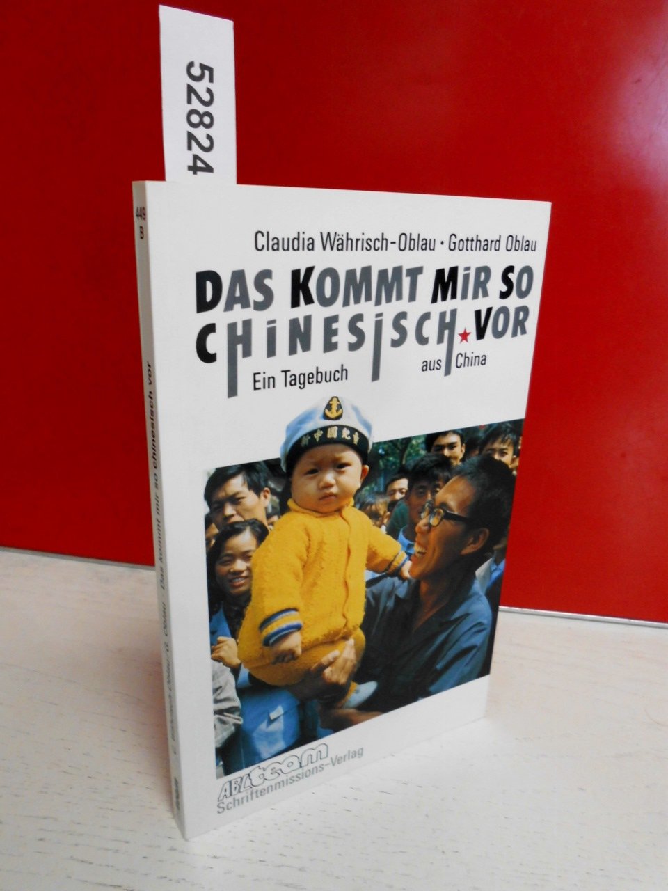 Das kommt mir so chinesisch vor. Ein Tagebuch aus China Books