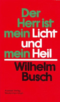 Der Herr ist mein Licht und mein Heil. Tägliche Andachten Books