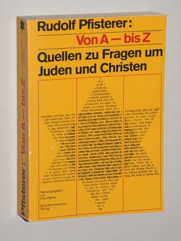 Von A bis Z. Quellen zu Fragen um Juden und Christen Politics & History
