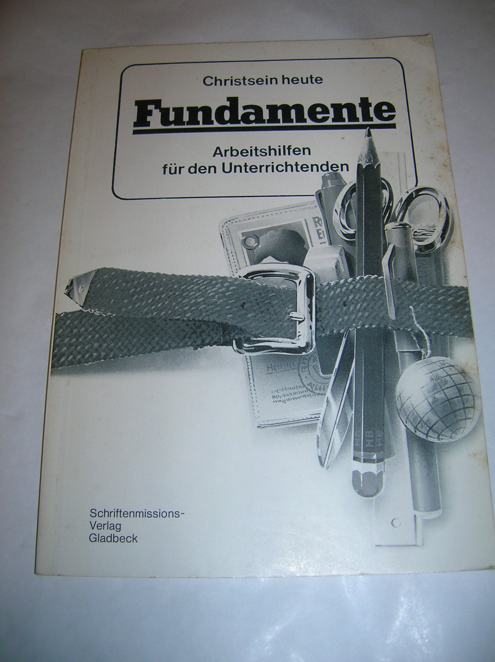 Fundamente. Christsein heute. Ein Unterrichts- und Arbeitsbuch Books