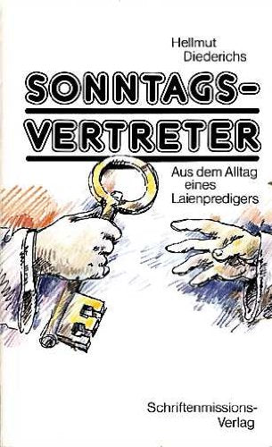 Sonntagsvertreter. Aus dem Alltag eines Laienpredigers Books
