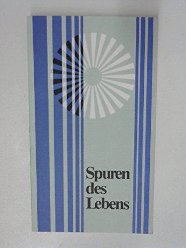 Spuren des Lebens. Biblische Texte, Gebete und Betrachtungen Books