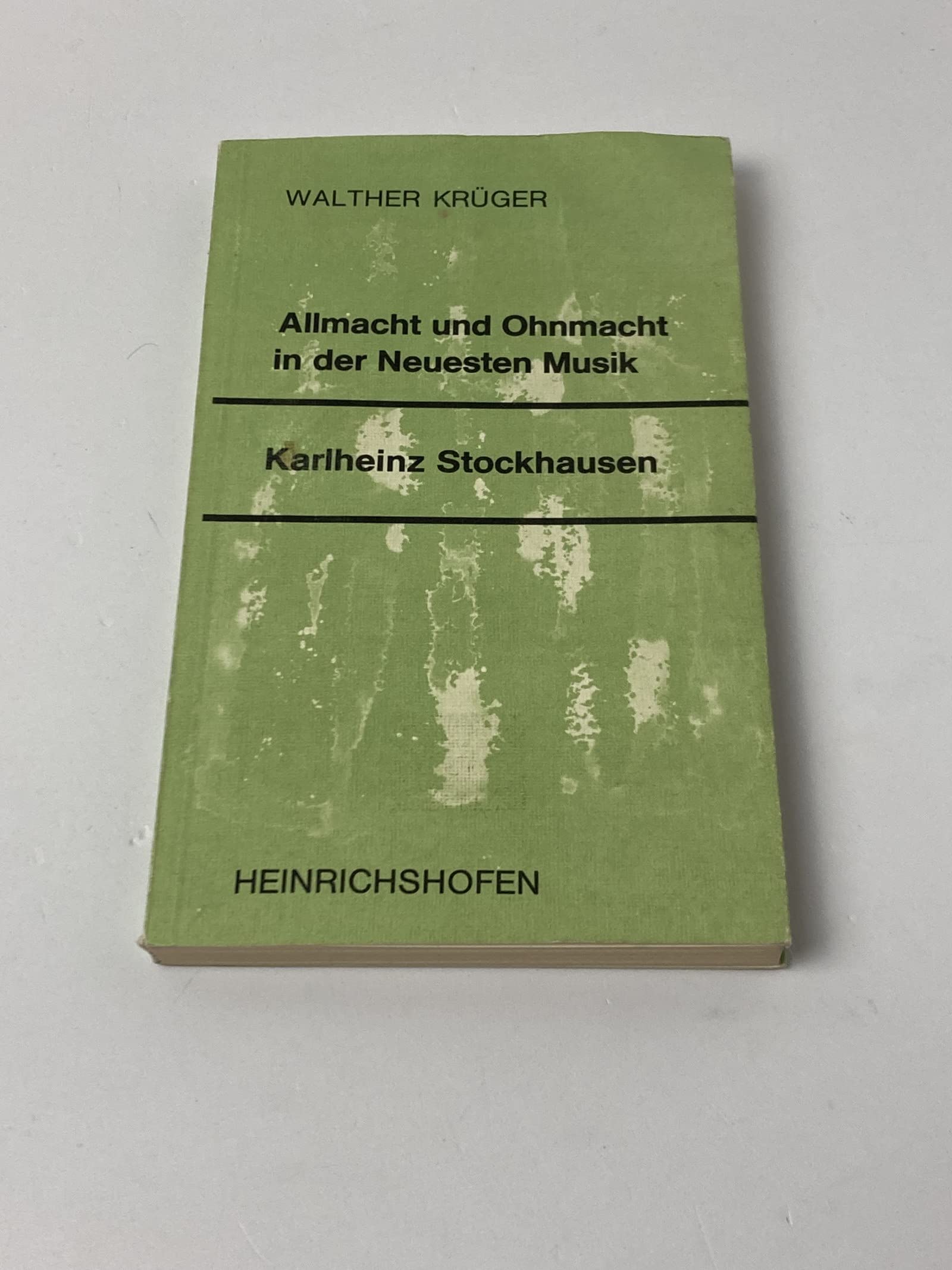 Karlheinz Stockhausen. Allmacht Und Ohnmacht in Der Neuen Musik Sheet Music