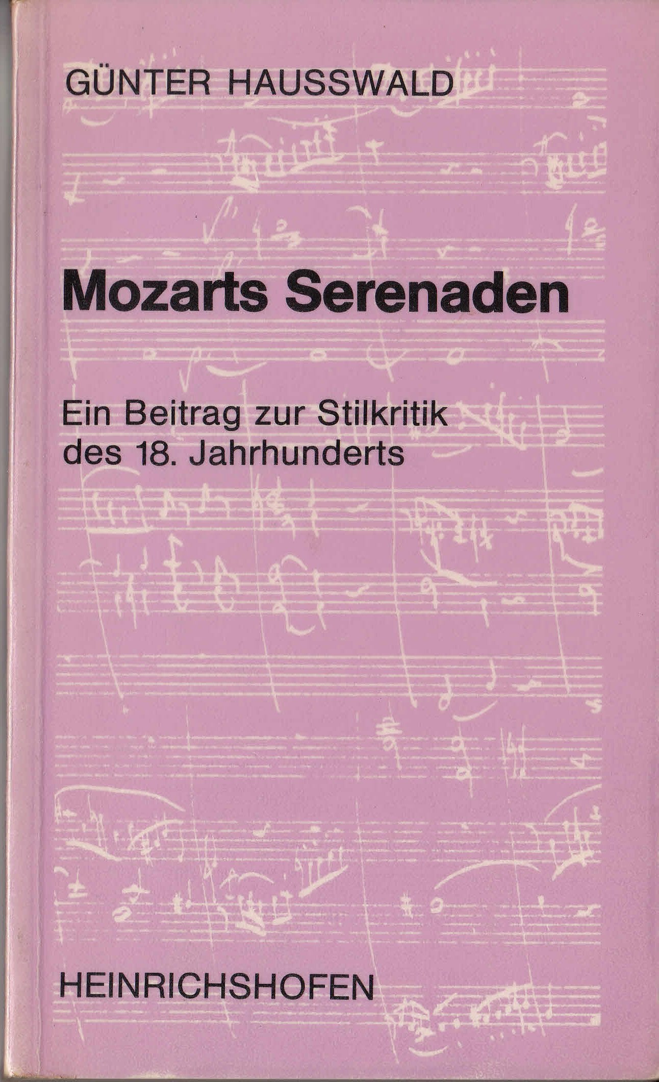 Mozarts Serenaden: Ein Beitrag zur Stilkritik im 18. Jahrhundert (Taschenbücher zur Musikwissenschaft) Film, Art & Culture
