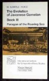 The Evolution of Javanese Gamelan / Paragon of the Roaring Sea (Taschenbücher zur Musikwissenschaft) Arts & Music