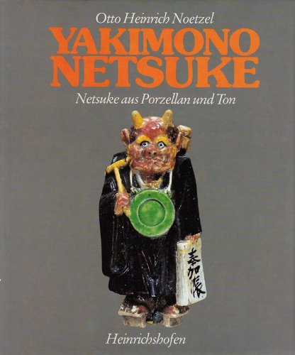 Yakimono Netsuke. Netsuke aus Porzellan und Ton Sheet Music