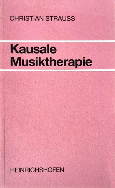 Kausale Musiktherapie (Taschenbücher zur Musikwissenschaft) Sheet Music