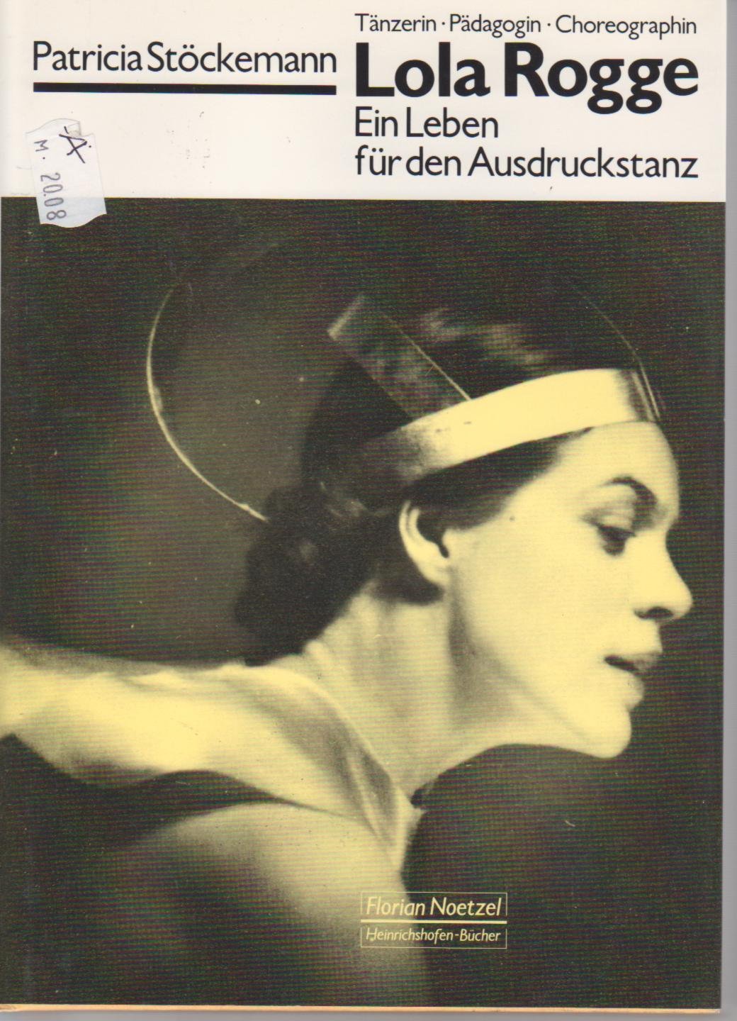 Lola Rogge: Padagogin und Choreographin des Freien Tanzes (German Edition) Books
