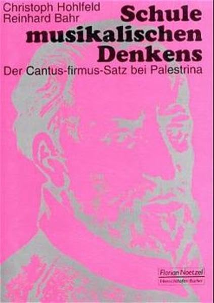 Schule musikalischen Denkens. Der Cantus-firmus-Satz bei Palestrina Arts & Music