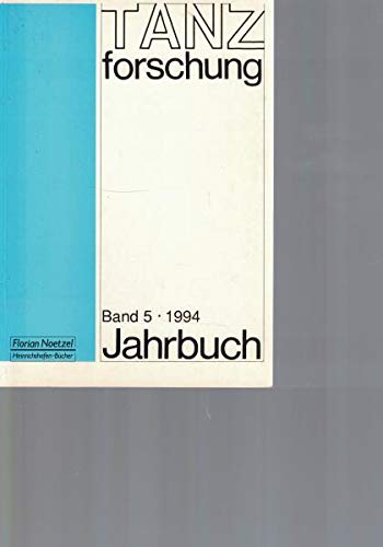 Jahrbuch Tanzforschung Band 5 - aus 1994 . Herausgegeben von der Gesellschaft für Tanzforschung e.v. Books