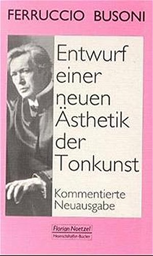 Entwurf einer neuen Ästhetik der Tonkunst Arts & Music