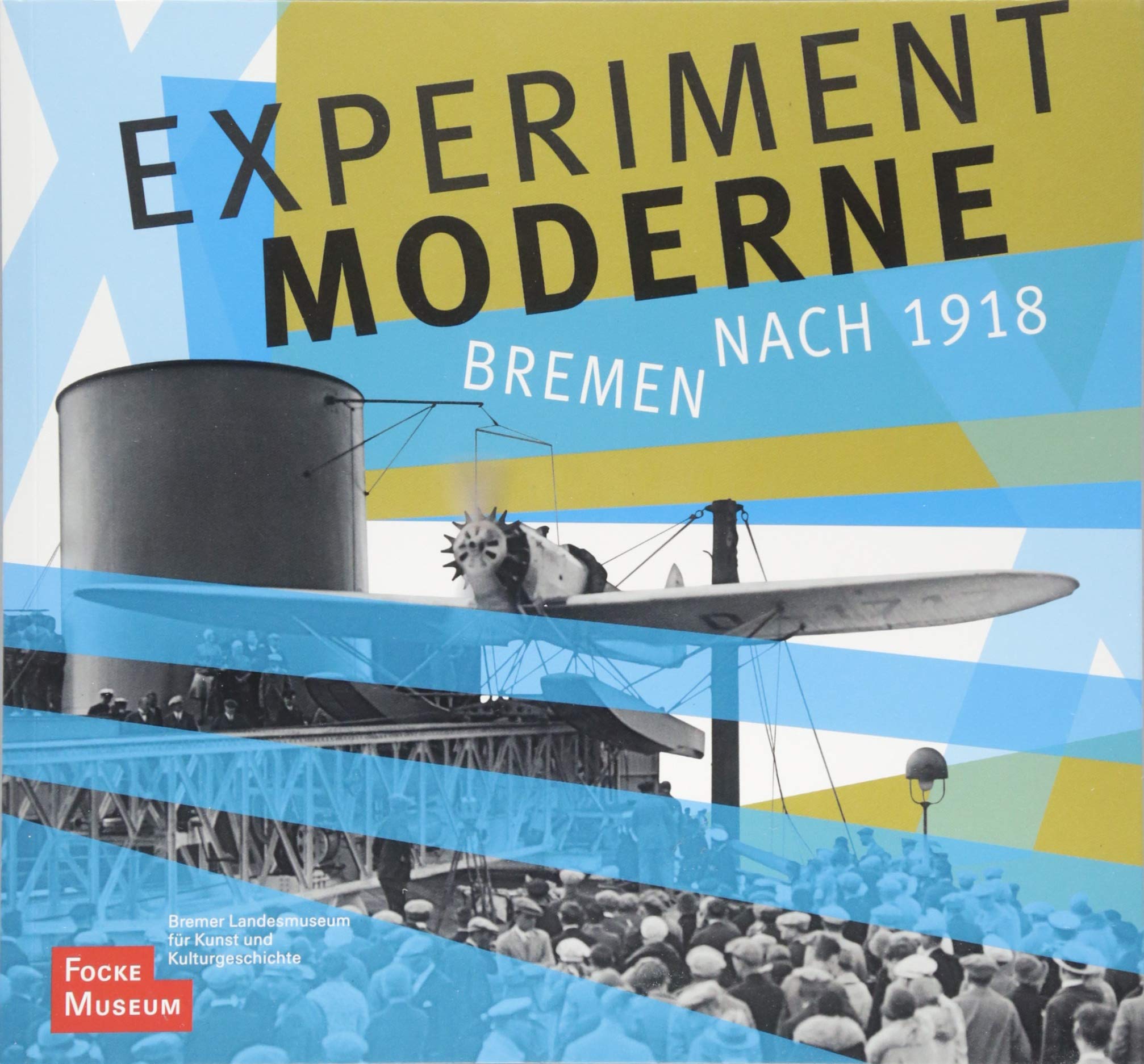 Product Image: Experiment Moderne: Bremen nach 1918