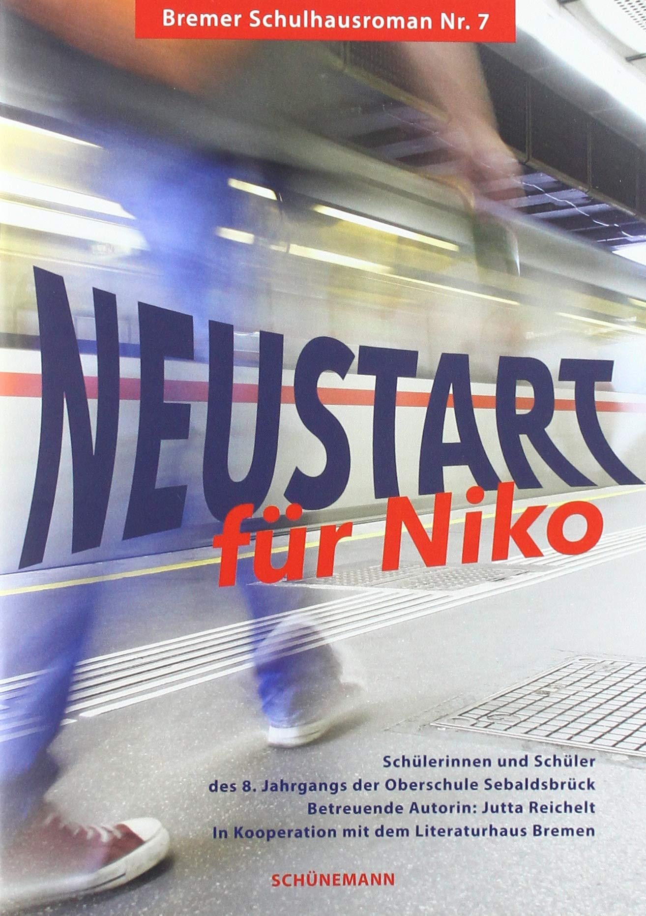 Neustart für Niko: Bremer Schulhausroman Nr. 7 Fiction