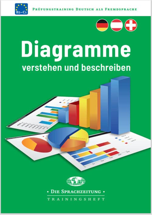 Diagramme verstehen und beschreiben: Prüfungstraining DaF Study Guides