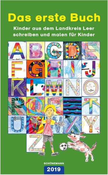 Das erste Buch 2019: Kinder aus dem Landkreis Leer schreiben und malen für Kinder Children's books